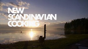 New Scandinavian Cooking season 11 - Sizzle reel