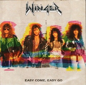 Winger - Easy Come, Easy Go