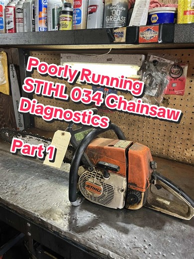 Diagnosing Issues in STIHL 034 Chainsaw Performance