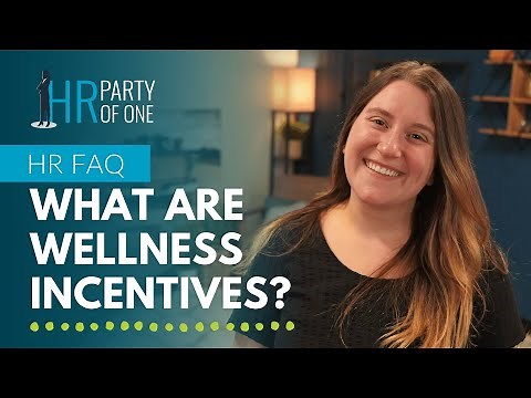 What are Wellness Programs and Incentives?