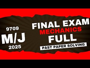 M1 Mechanics Maths AS Full Past Paper Solving | 9709 MJ 25 41