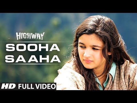 Sooha Saaha by Alia Bhatt, Zeb Bangash | Highway | Full Video Song (Official) | A.R Rahman