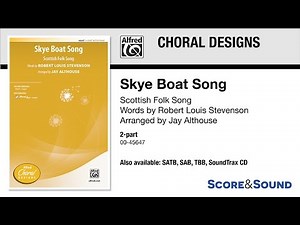 Skye Boat Song, arr. Jay Althouse – Score & Sound