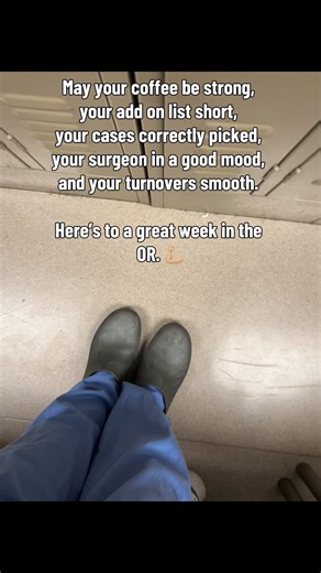 Monday Motivation for Operating Room Teams