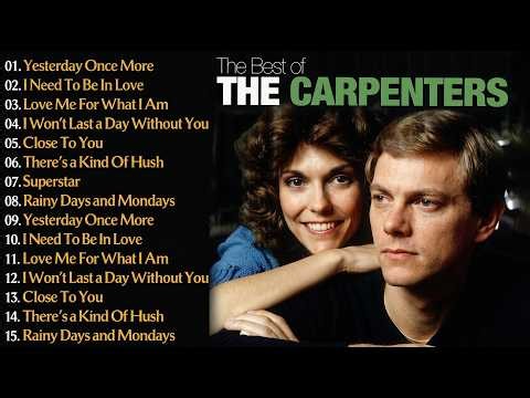 The Carpenters Greatest Hits Full Album - The Carpenters Songs - Best Of Carpenter Collection