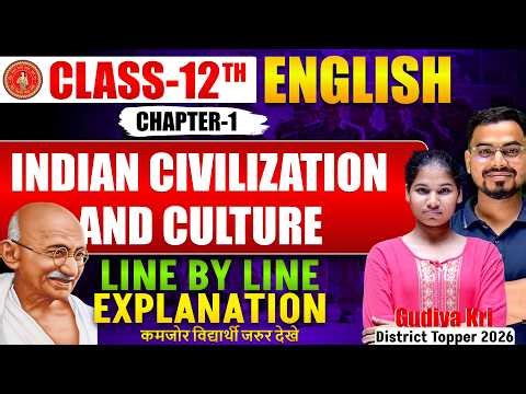 Indian Civilization And Culture Explanation | 12th English Class Chapter 1 Line By Line Explanation