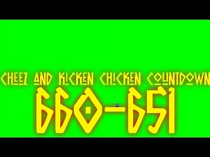 Cheez and Kicken Chicken Countdown 660-651
