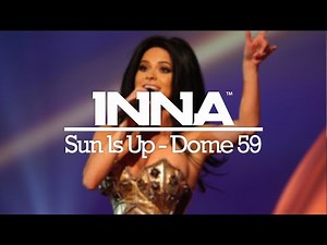 INNA | Sun Is Up live at Dome 59 (2011)