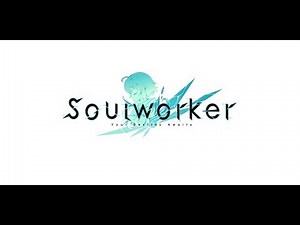 Soul Worker Online - Intro/Tutorial