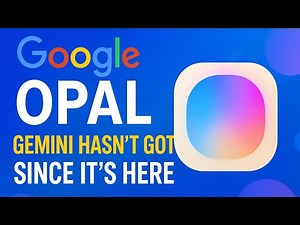 Google OPAL 新手教学！手把手带你做一个视频生成的工作流！Gemini 没有的隐藏功能都在这里｜FM19.2