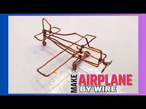 Make airplane from wire