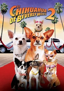 Regarder Le Chihuahua de Beverly Hills 2 en streaming