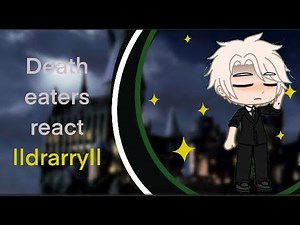 Death eaters react to?? Random ||drarry|| ✨✨angst