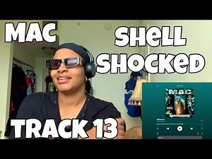 MAC “ SHELL SHOCKED ALBUM REACTION “ MEMORIES “