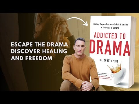 Addicted to Drama: Unveiling the Contagious Nature of Stress by Dr. Scoot Lyons