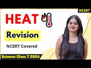 Revision ✅ | Heat Class 7 Science Chapter 3 NCERT | Heat Class 7 Science Full Explanation