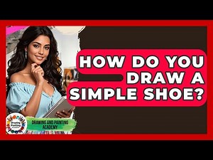 How Do You Draw A Simple Shoe? - Drawing and Painting Academy
