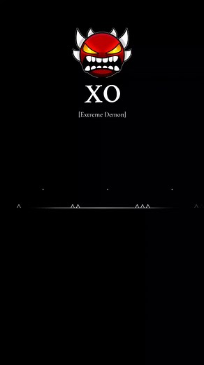XO Geometry Dash Showcase: Extreme Demon Levels