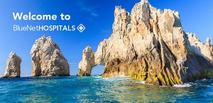 BlueNetHospitals: Welcome to Los Cabos, Mexico