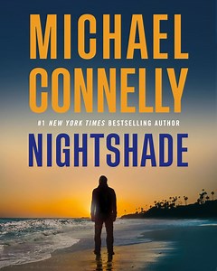 Cover Reveal For The USA & Canada! Coming out on May 20 - Michael Connelly introduces a new detective relentlessly following his mission in the seemingly idyllic setting of Catalina Island. Learn more about Los Angeles County Sheriff’s Detective Stilwell and NIGHTSHADE on MichaelConnelly.com and pre-order your copy. | Michael Connelly Books