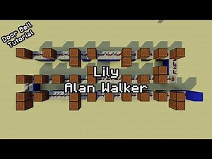 Alan Walker - Lily - Minecraft Note Block Tutorial