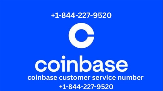 101 Ways to Contact Coinbase Customer Service Number +1-844-227-9520 Easily
