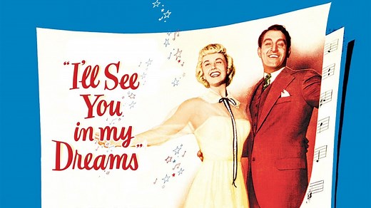 I'll See You in My Dreams (1951) - Movie - Where To Watch