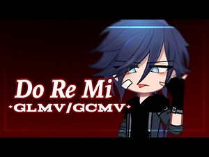 [Glmv/Gcmv] Do Re Mi