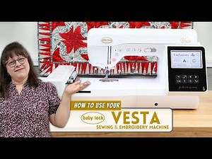 How To Use The BabyLock Vesta BLMVE Sewing & Embroidery Machine!