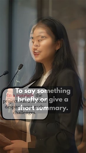 Business English idioms: In a nutshell