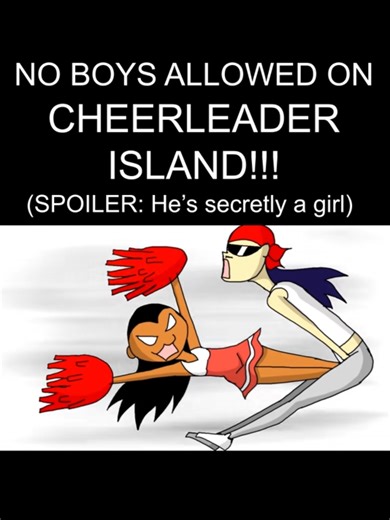 No boys allowed on cheerleader Island! Though, that's not a boy... A scene from Chubby Mermaid Episode 13 on my youtube! #porkchopnflatscreen #animation #anime #chubbymermaid #cheerleader