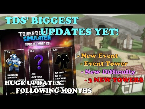 TDS' BIGGEST Updates YET! Event, 3 NEW TOWERS, NEW DIFFICULTY! || Tower Defense Simulator