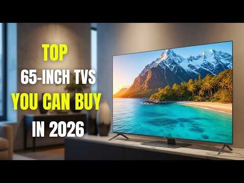 Best 65-Inch Smart TVs to Buy in 2026 – Full Review & Comparison