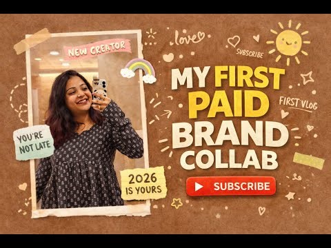 My First Paid Brand Collaboration 🥹 | New Creator Journey 2026