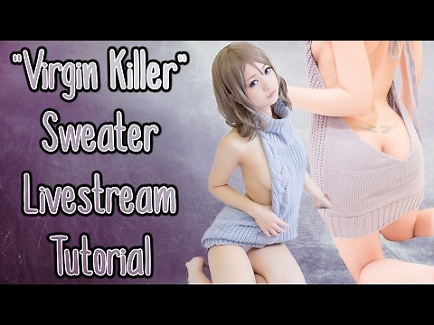 LIVE TUTORIAL: Virgin Killer Sweater Livestream Tutorial