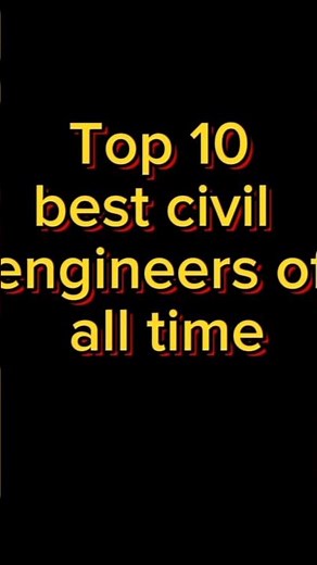 10 Greatest Civil Engineers in History (Who Built the Modern World) #engineeringmatters #engsoc