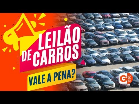 LEILÃO DE CARROS VALE A PENA? VEJA COMO PARTICIPAR E GARANTIR SEU CARRO NOVO