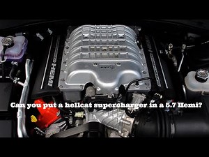 Can you put a hellcat supercharger on a 5.7 Hemi?