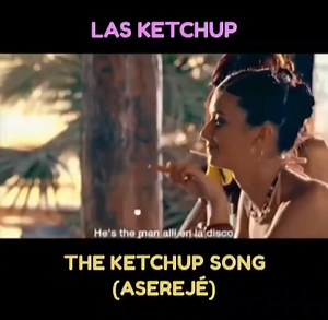234K views · 6K reactions | The Ketchup Song - Las Ketchup (2002) (*For entertainment purposes only. No copyright infringement intended.) | Monique West - Singer | Facebook