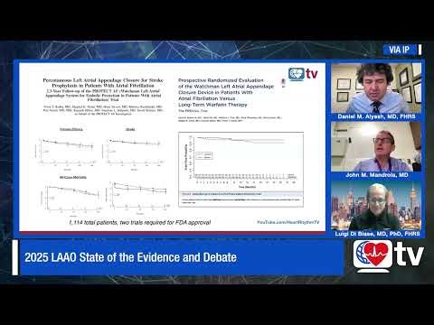 Heart Rhythm TV Update: 2025 LAAO State of the Evidence and Debate