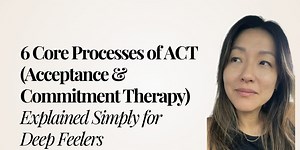 The Six Core Processes of Acceptance & Commitment Therapy (ACT)