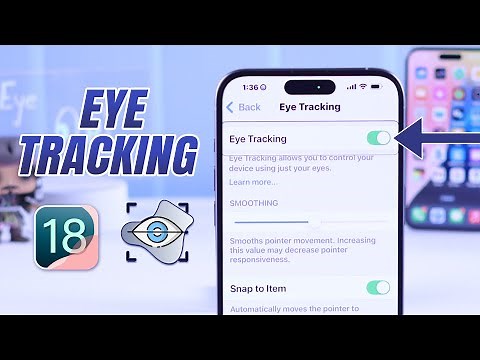 iOS 18: Enable or Disable Eye Tracking Feature on iPhone!