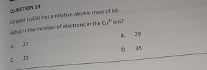 Copper (_{29}Cu) has a relative atomic mass of 64.What is the... | Filo