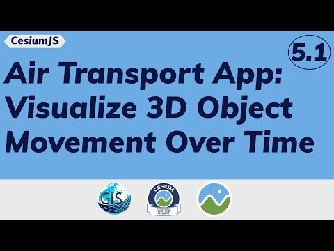 Part 5.1: Air Transport App: Visualize 3D Object Movement Over Time