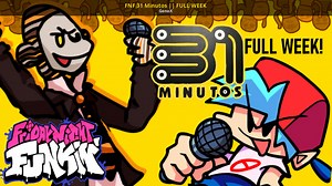 FNF 31 Minutos || FULL WEEK Mod for Friday Night Funkin' | FNF Mods