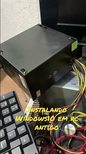 Instalando Windows 10 em pc antigo. Deu certo