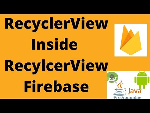 RecyclerView Inside RecyclerView using Firebase - setOnClickListener | Android Tutorial