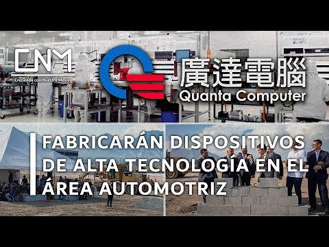 Quanta Computer inició la ampliación de su planta en Nuevo León