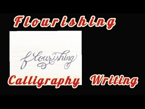 Flourishing calligraphy writing/ how to write flourishing calligraphy writing for beginners