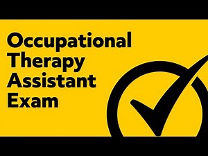 Occupational Therapy Assistant Exam Practice Questions